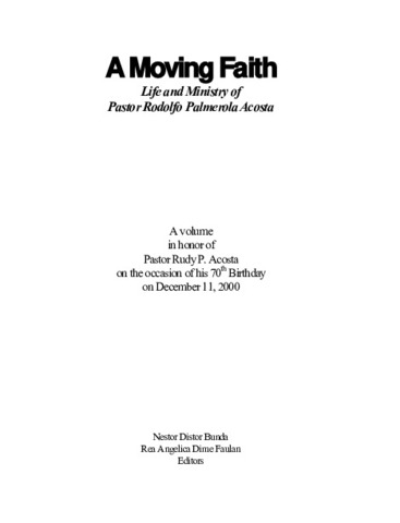 A moving faith: Life and ministry of Pastor Rodolfo ...